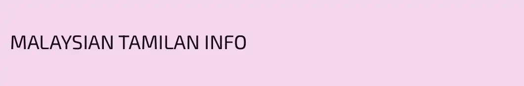 MALAYSIAN TAMILAN INFO